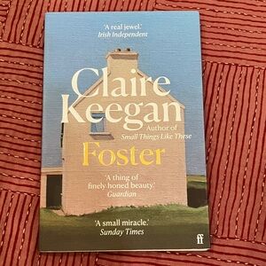 Foster by Claire Keegan - softcover  Book